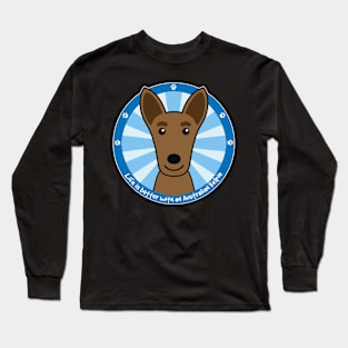 Life is Better With an Australian Kelpie Long Sleeve T-Shirt